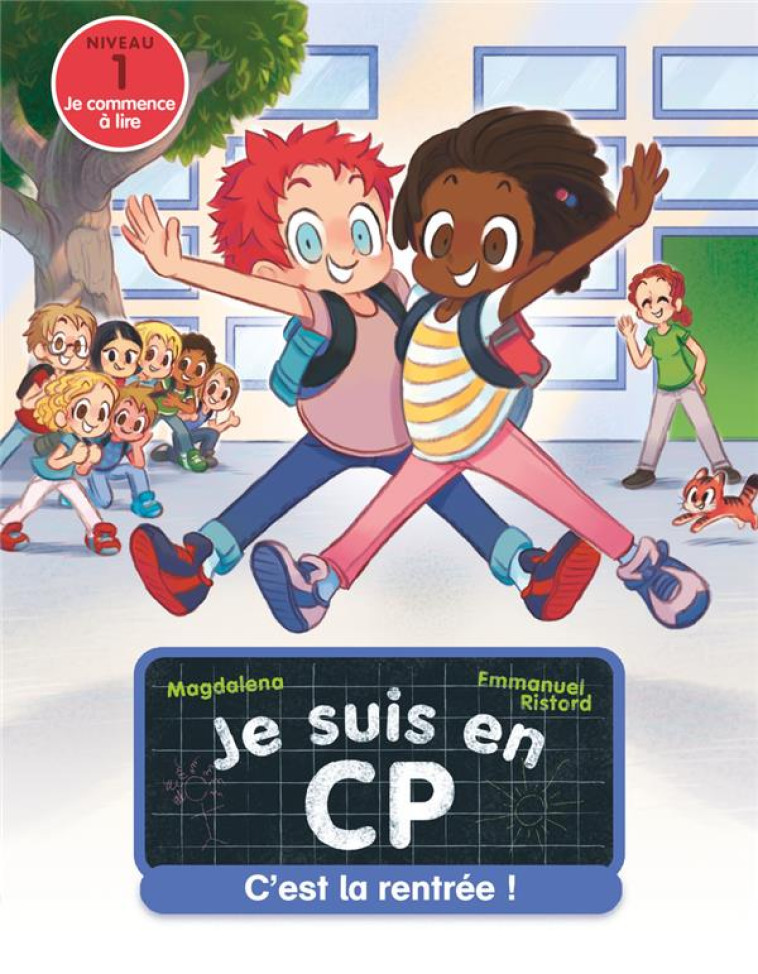 (NE) JE SUIS EN CP - C-EST LA RENTREE (NIVEAU 1) - MAGDALENA/RISTORD - FLAMMARION