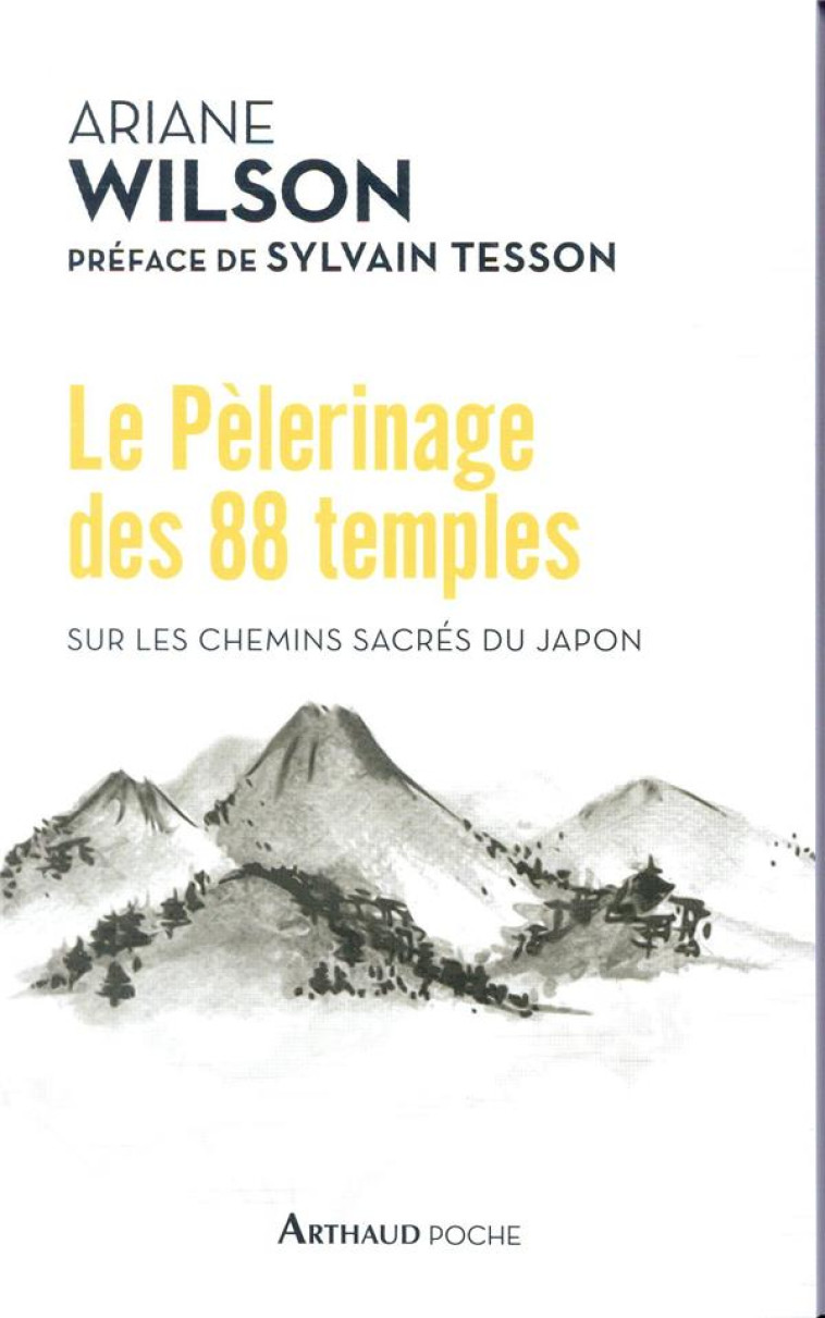 LE PELERINAGE DES 88 TEMPLES - WILSON/TESSON - FLAMMARION