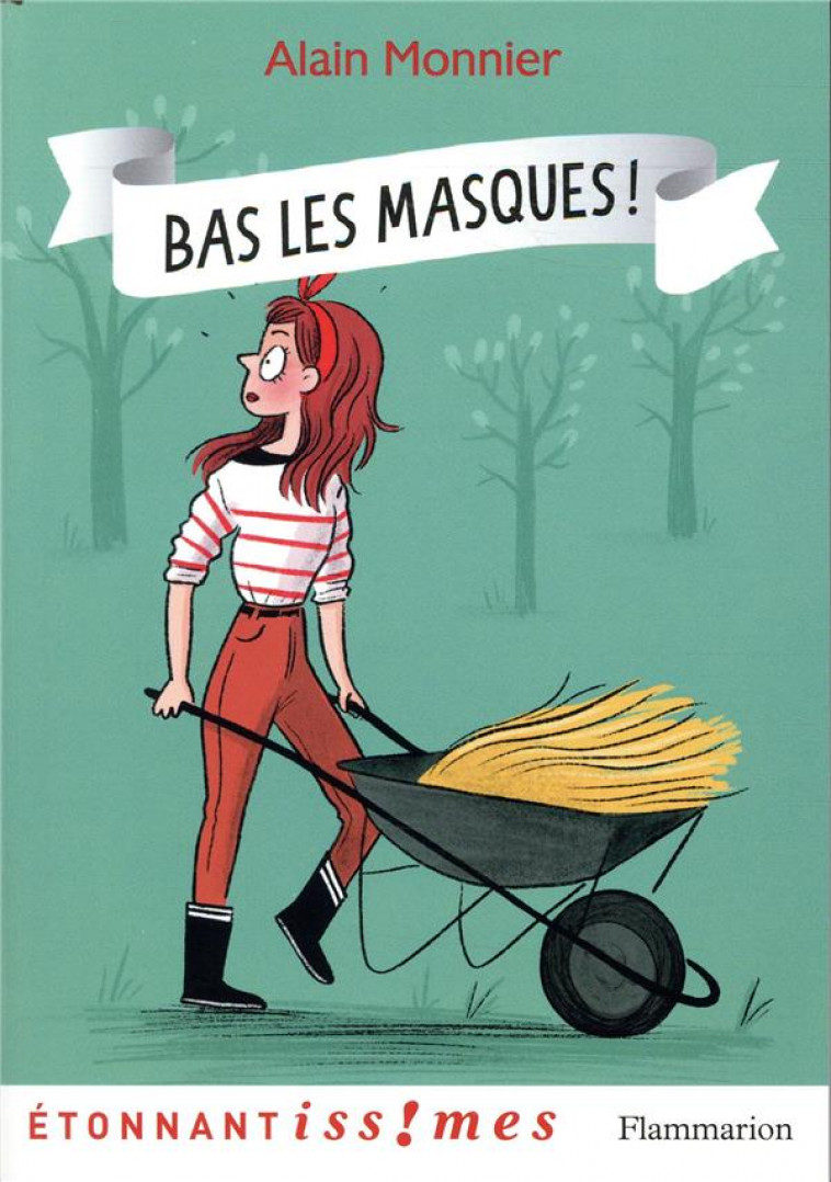 BAS LES MASQUES - MONNIER/MAROGER - FLAMMARION