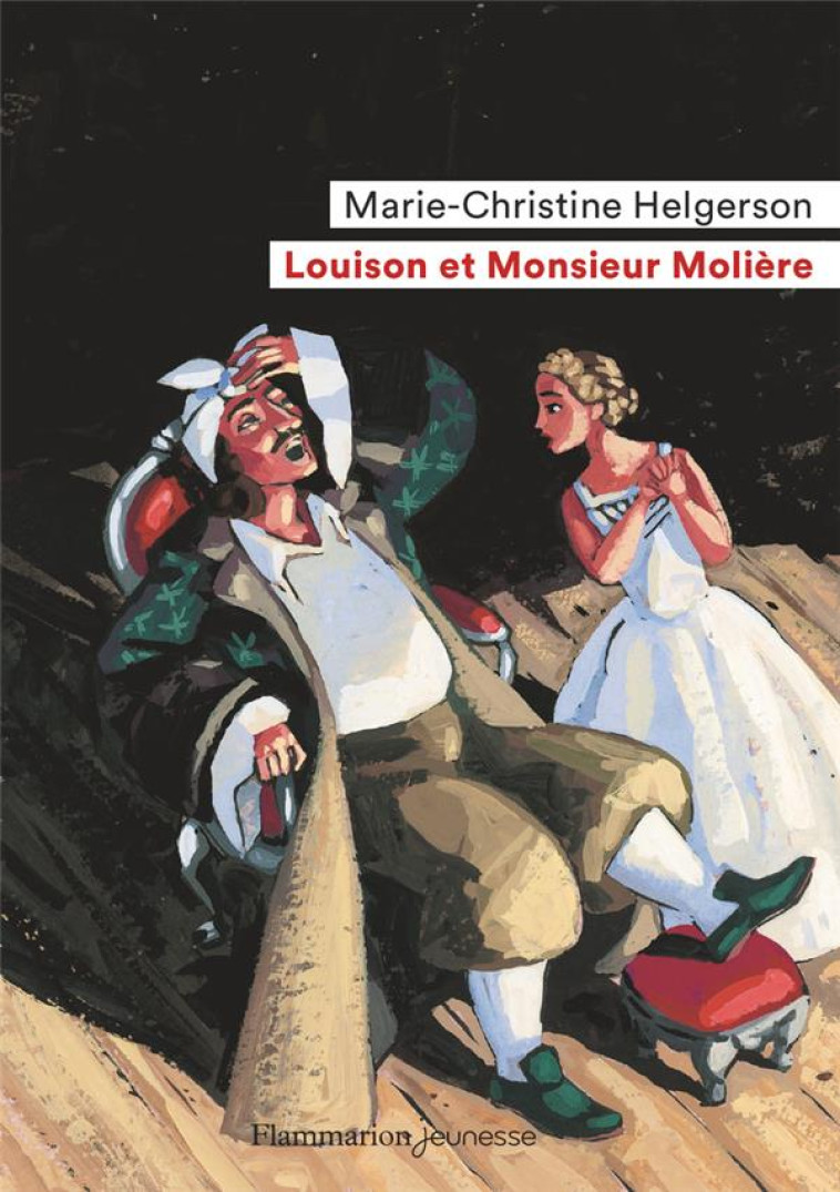 LOUISON ET MONSIEUR MOLIERE (NE) - HELGERSON/TRUONG - FLAMMARION