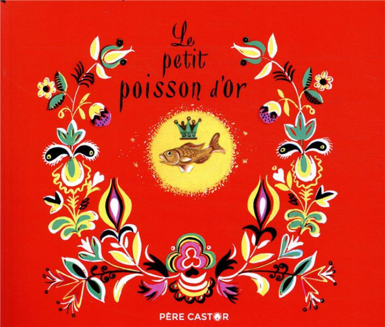 LE PETIT POISSON D-OR - CELLI/BELVES - FLAMMARION