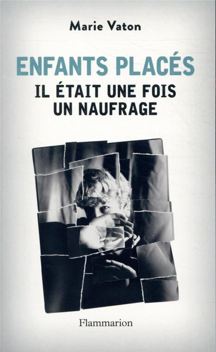 ENFANTS PLACES : IL ETAIT UNE FOIS UN NAUFRAGE - VATON MARIE - FLAMMARION