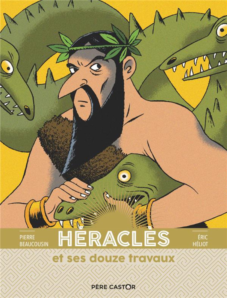 LES GRANDES FIGURES DE LA MYTHOLOGIE - HERACLES - BEAUCOUSIN/HELIOT - FLAMMARION