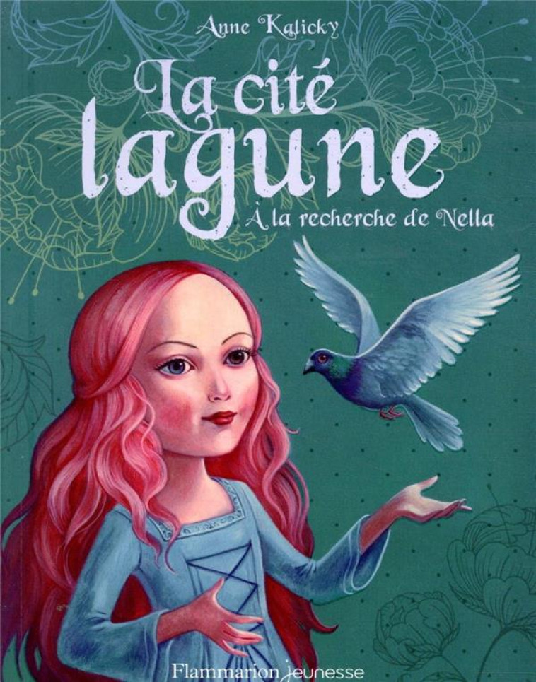 LA CITE LAGUNE T02 A LA RECHERCHE DE NELLA - KALICKY - FLAMMARION