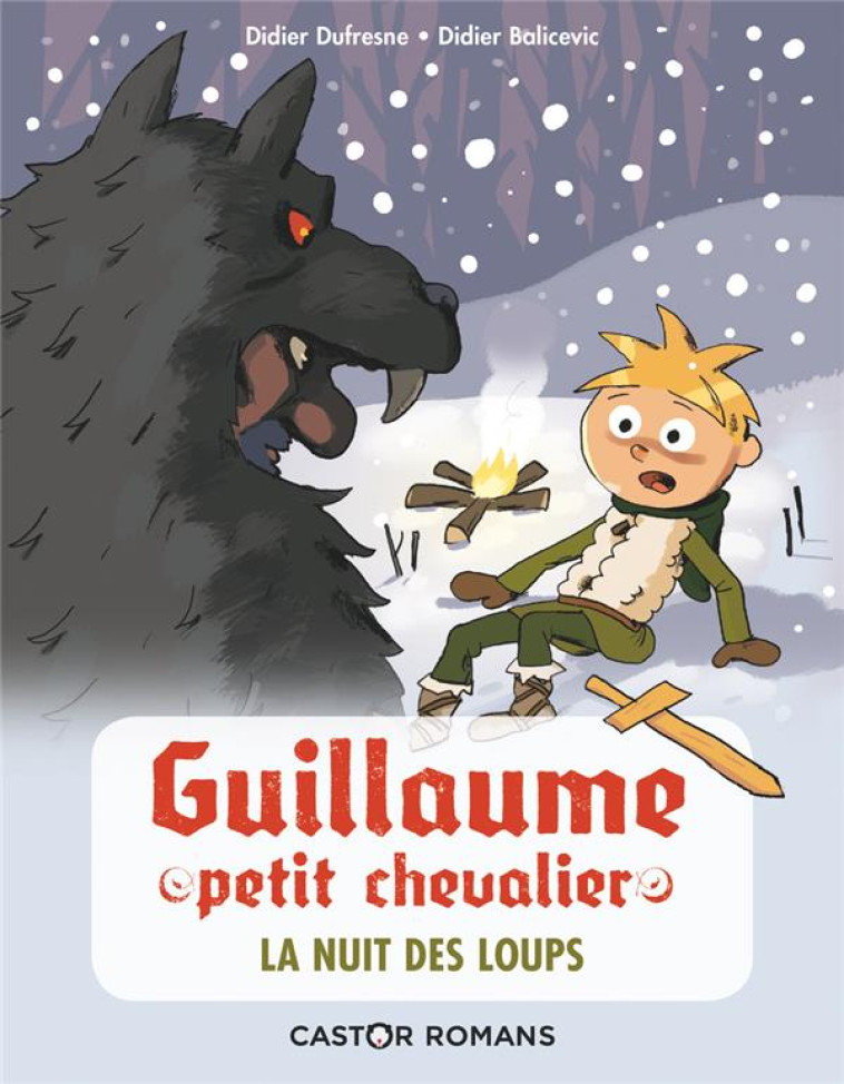 GUILLAUME PETIT CHEVALIER - LA NUIT DES LOUPS - DUFRESNE/BALICEVIC - FLAMMARION