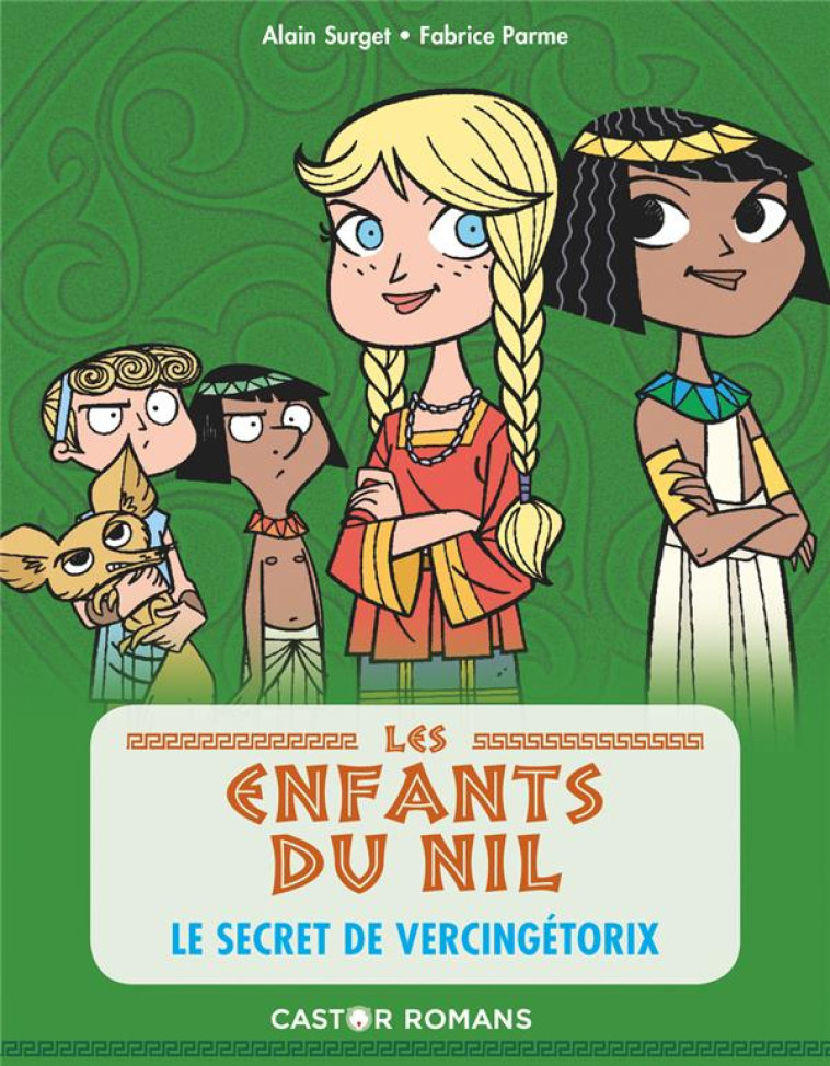 LES ENFANTS DU NIL T6 - LE SECRET DE VERCINGETORIX - SURGET/PARME - FLAMMARION