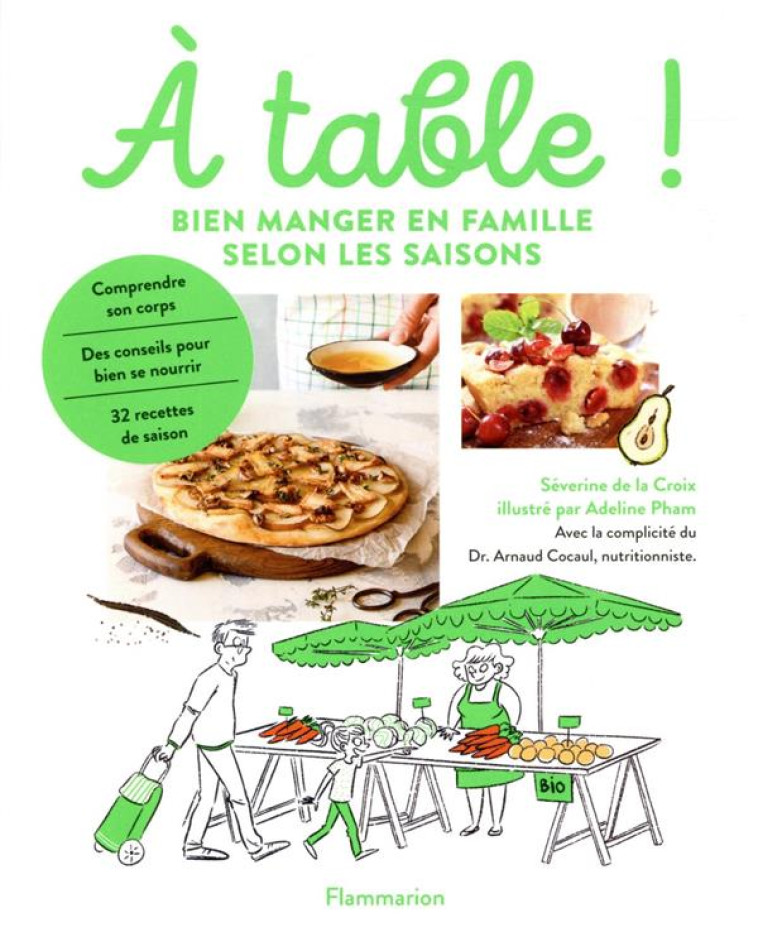 ? TABLE! BIEN MANGER EN FAMILLE SELON SAISONS - PHAM/DE LA CROIX - FLAMMARION