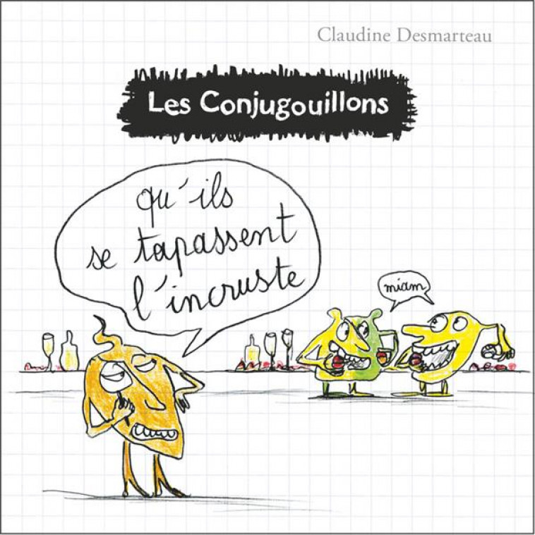 LES CONJUGOUILLONS T9 NOUS EUMES ADORE VOUS PUBLIER - DESMARTEAU - FLAMMARION