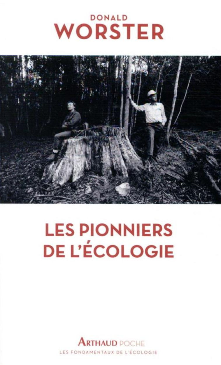 LES PIONNIERS DE L-ECOLOGIE - WORSTER/MAMERE - FLAMMARION