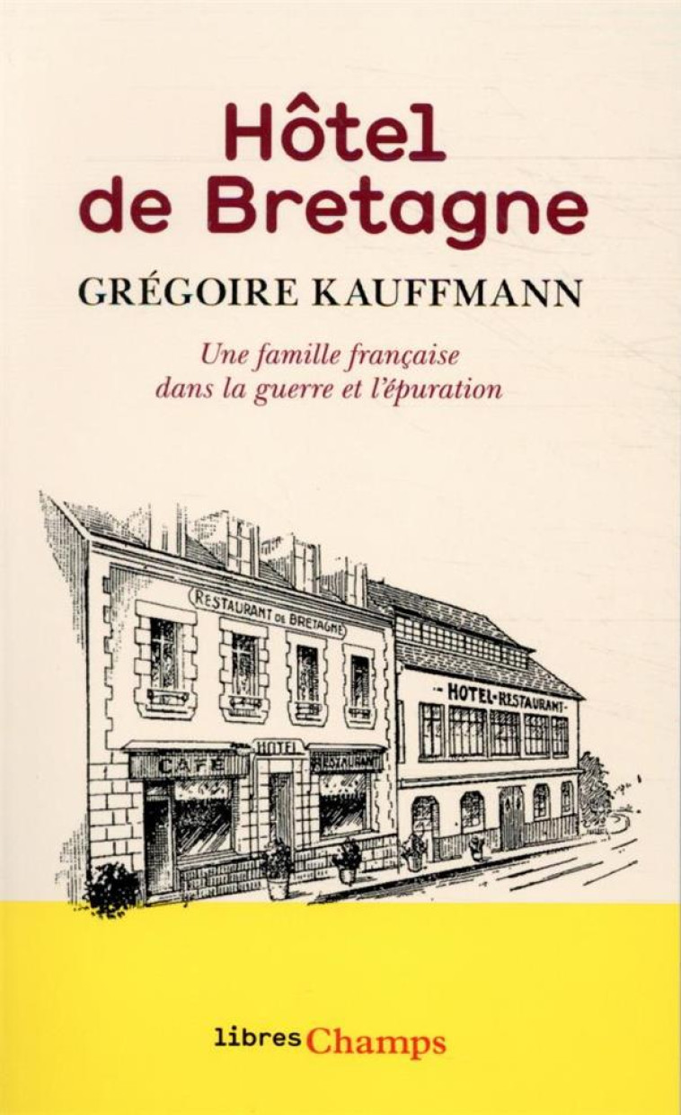 HOTEL DE BRETAGNE - KAUFFMANN GREGOIRE - FLAMMARION