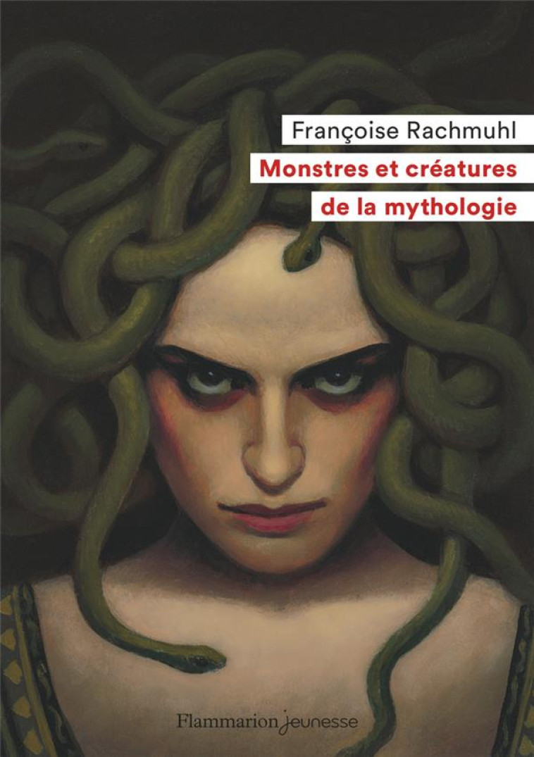 MONSTRES CR?ATURES MYTHOLOGIE - RACHMUHL/ROCA - FLAMMARION