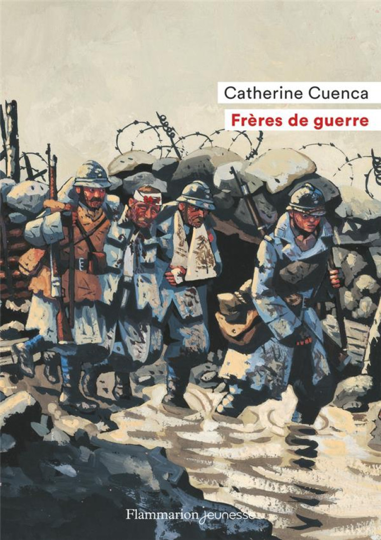 FRERES DE GUERRE (NE) - CUENCA CATHERINE - FLAMMARION