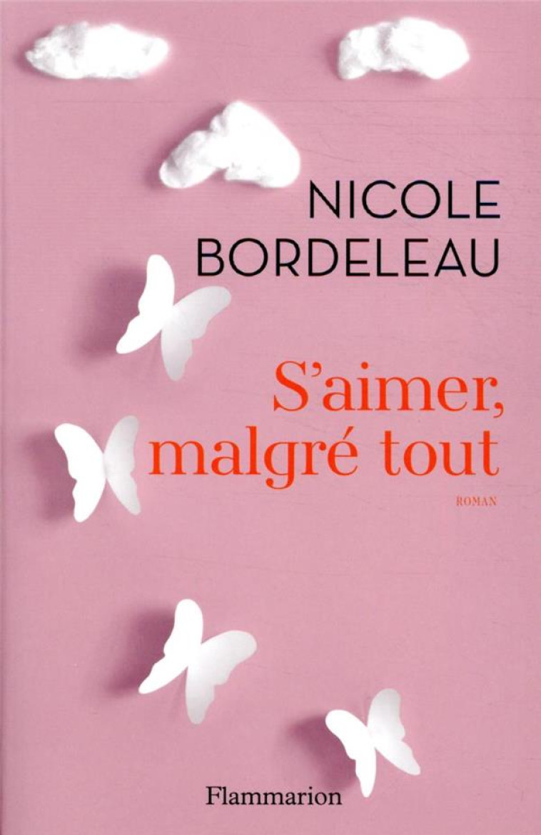 S-AIMER, MALGRE TOUT - BORDELEAU NICOLE - FLAMMARION