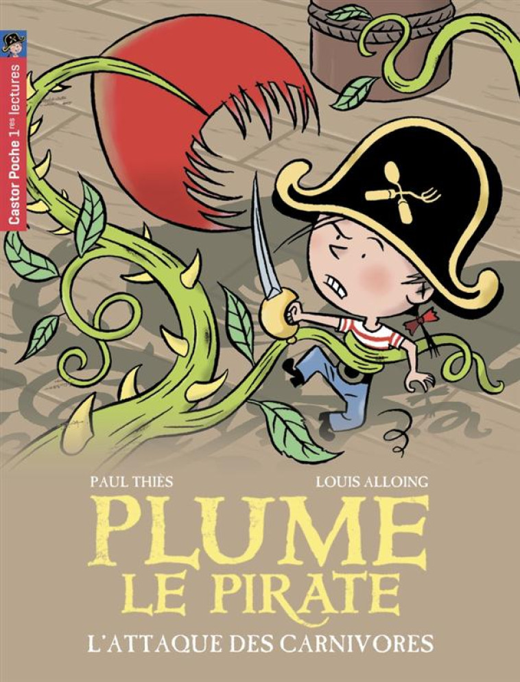 PLUME LE PIRATE T5 - L-ATTAQUE DES CARNIVOR ES - THIES/ALLOING - FLAMMARION