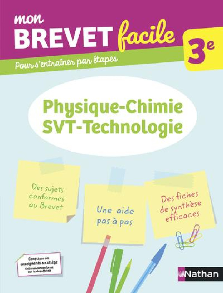 MON BREVET FACILE - PHYSIQUE CHIMIE -SVT-TECHNO - 3E - LEMOINE/LAFOND - CLE INTERNAT