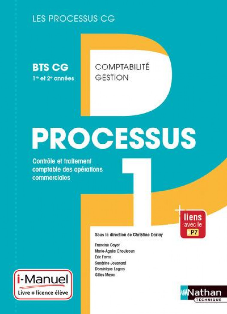 PROCESSUS 1 BTS CG 1RE ET 2E ANNEES (LES PROCESSUS CG) LIVRE + LICENCE ELEVE 2017 - CAYOT/CHOUKROUN - Nathan technique