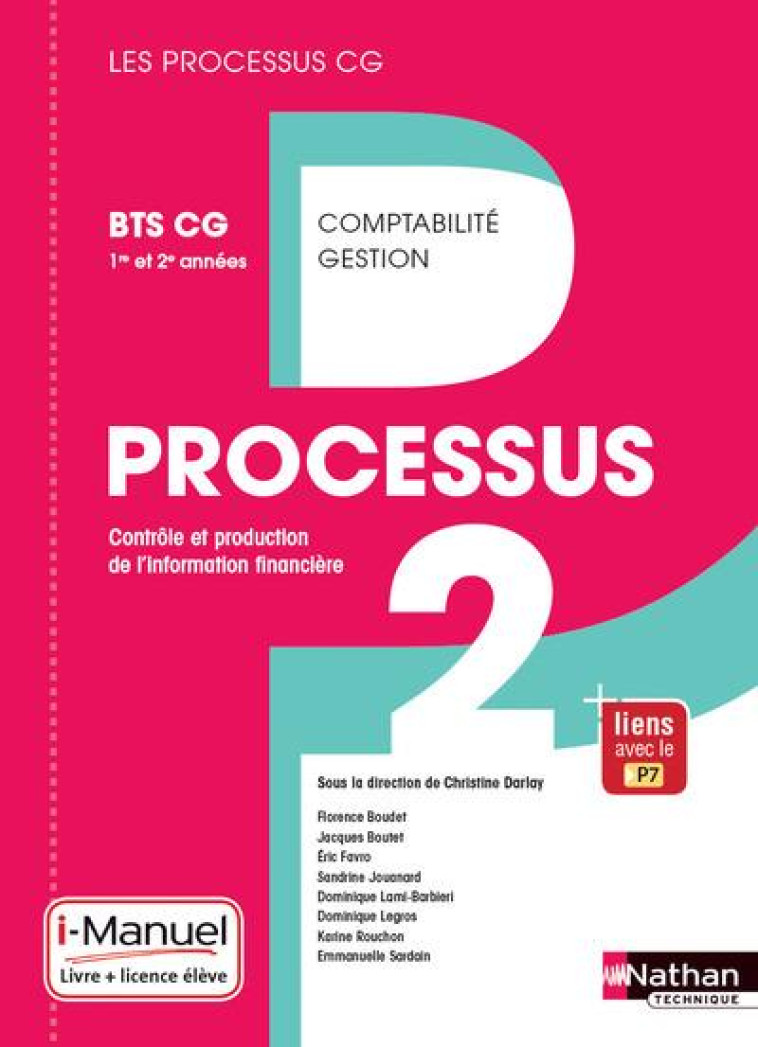 PROCESSUS 2 BTS CG 1ERE ET 2EME ANNEES (LES PROCESSUS CG) LIVRE + LICENCE ELEVE 2017 - BOUDET/BOUTET/DARLAY - Nathan technique