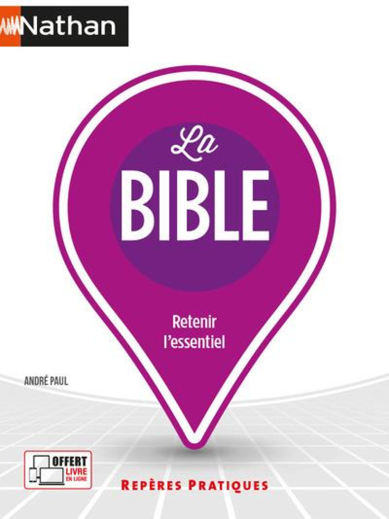 LA BIBLE - REPERES PRATIQUES - NUMERO 35 - 2021 - PAUL ANDRE - CLE INTERNAT