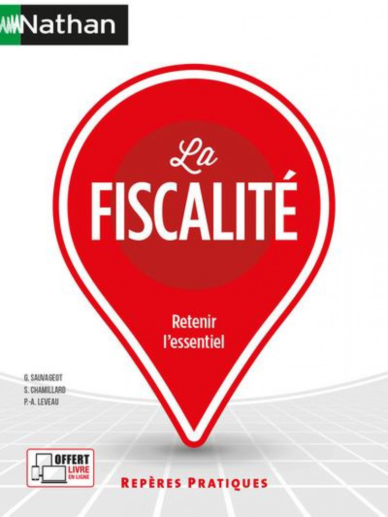 LA FISCALITE - REPERES PRATIQUES N 52 2021 - SAUVAGEOT/CHAMILLARD - CLE INTERNAT