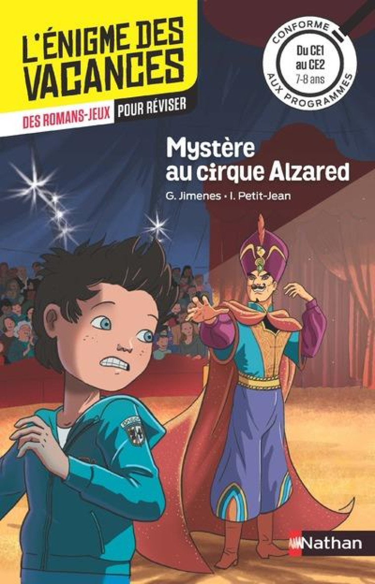 L-ENIGME DES VACANCES DU CE1 AU CE2 MYSTERE AU CIRQUE ALZARED - JIMENES/PETIT-JEAN - Nathan