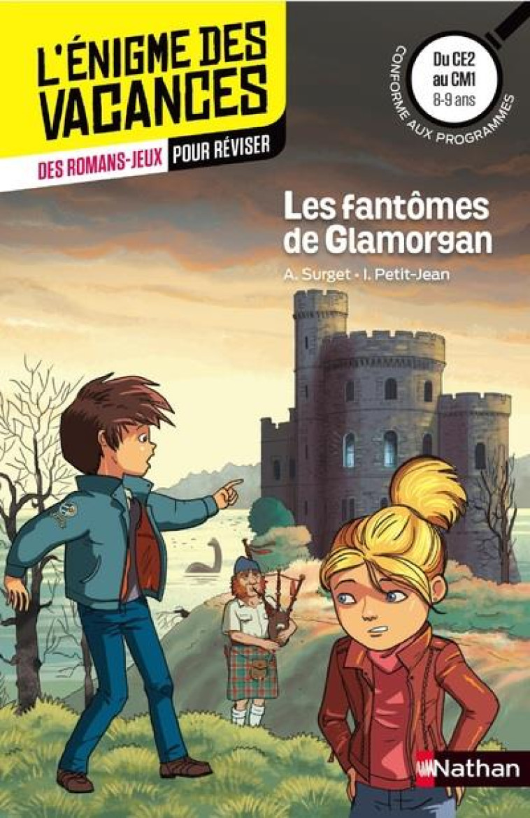 L-ENIGME DES VACANCES DU CE2 AU CM1 LES FAN TOMES DE GLAMORGAN - SURGET/PETIT-JEAN - Nathan