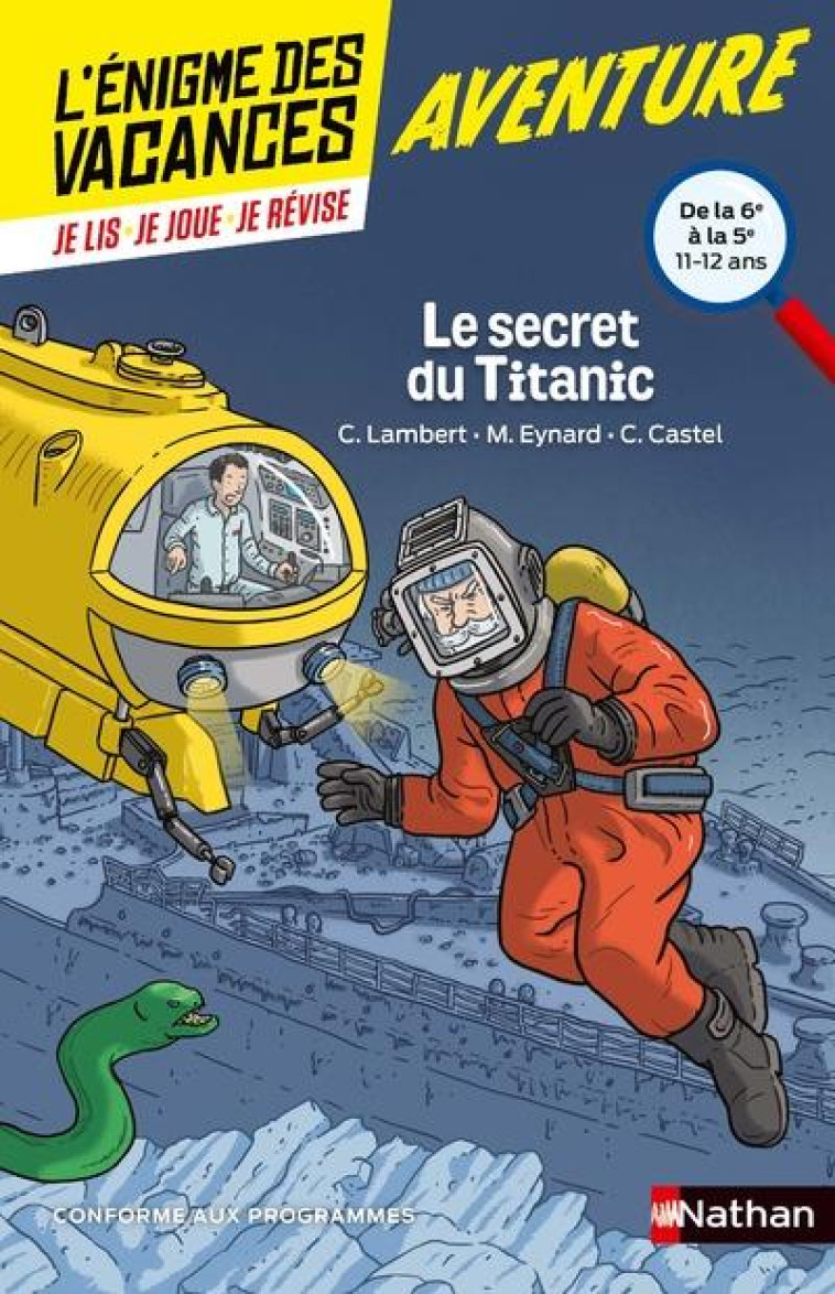 ENIGME DES VACANCES : LE SECRET DU TITANIC 6E/5E - LAMBERT/EYNARD/DAVID - Nathan