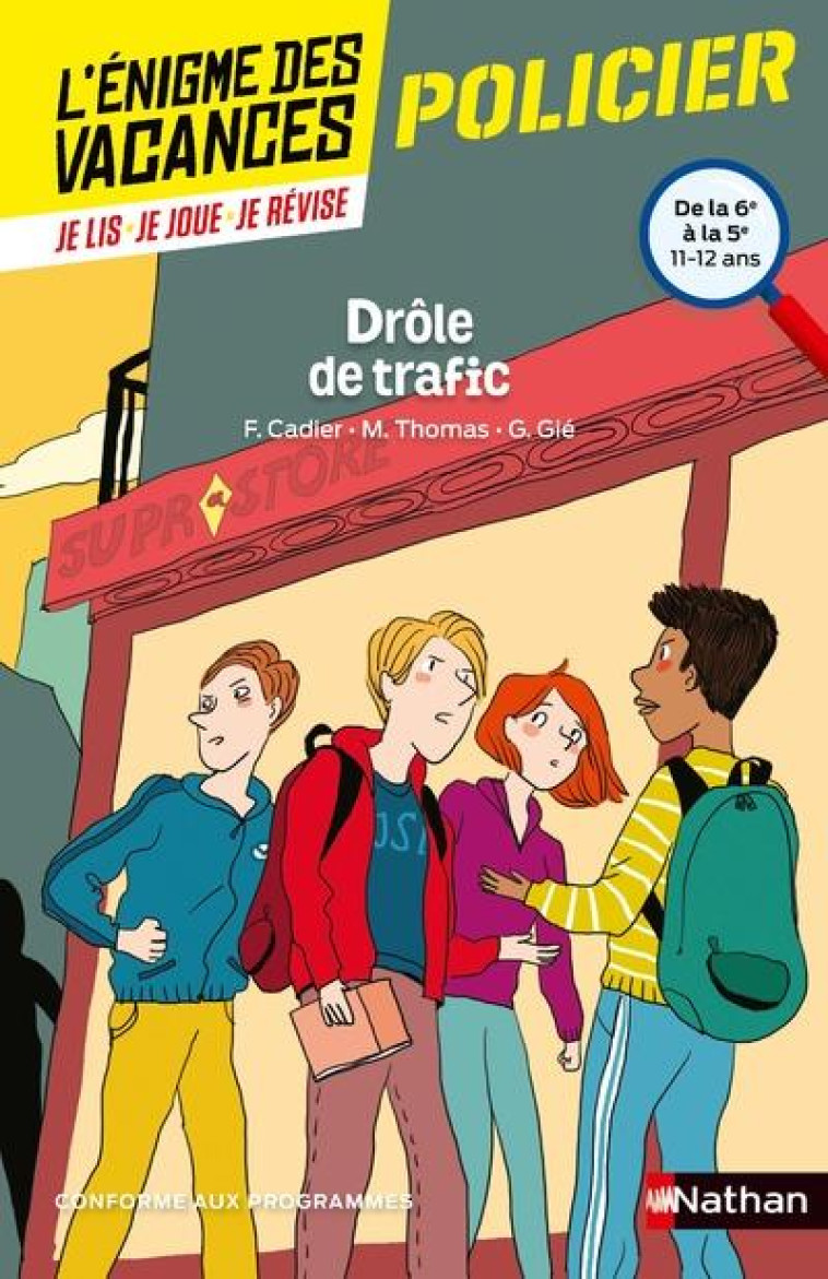 L-ENIGME DES VACANCES DE LA 6EME A LA 5EME DROLE DE TRAFIC - CADIER/THOMAS/GIE - Nathan