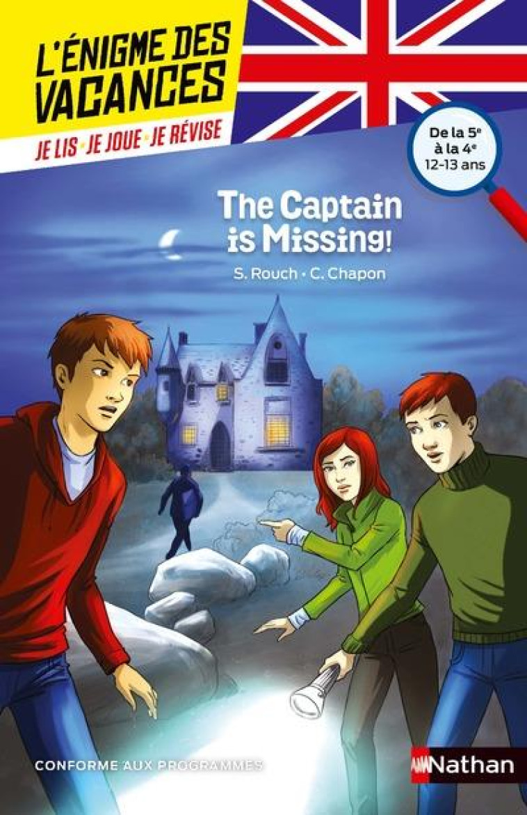 L-ENIGME DES VACANCES DE LA 5E A LA 4E THE CAPTAIN IS MISSING ! - ROUCH/CHAPON/DAVID - Nathan