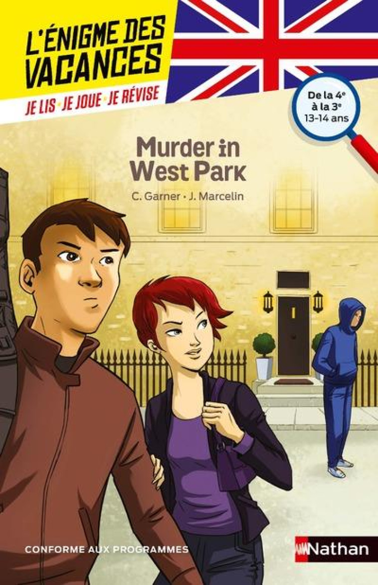 L-ENIGME DES VACANCES DE LA 4EME A LA 3EME - MURDER IN WEST PARK - GARNER/MARCELIN/SURE - Nathan