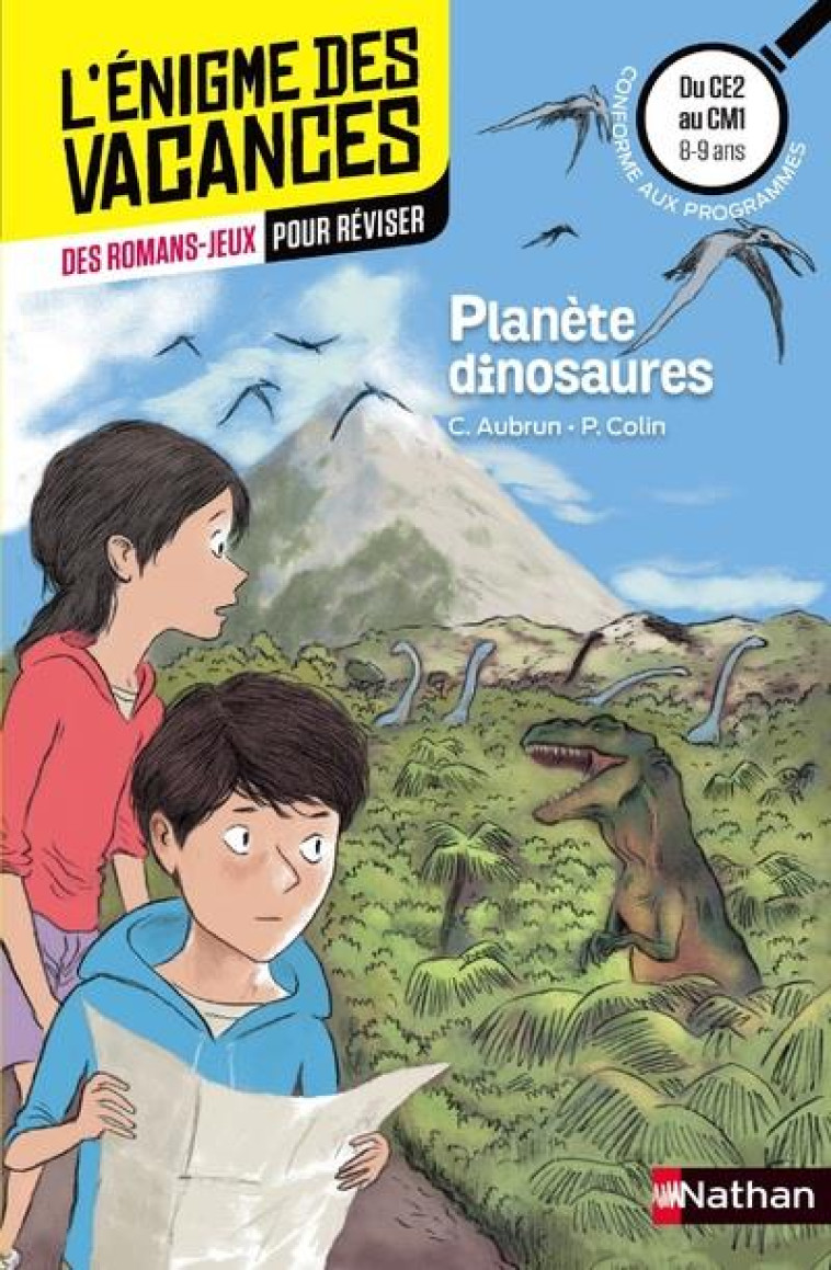 L-ENIGME DES VACANCES DU CE2 AU CM1 PLANETE DINOSAURES - AUBRUN/COLIN/MULTIER - Nathan