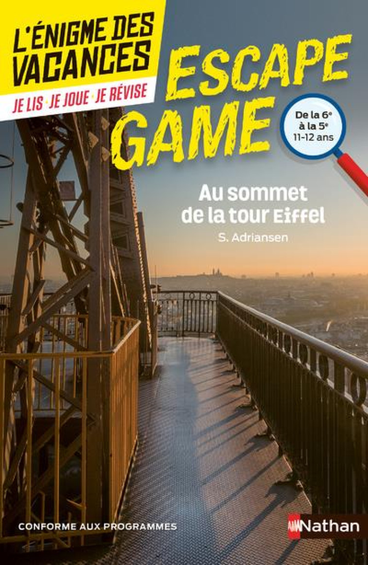 ENIGME DES VACANCES ESCAPE GAME 6E-5E AU SOMMET DE LA TOUR EIFFEL - ADRIANSEN S. - CLE INTERNAT