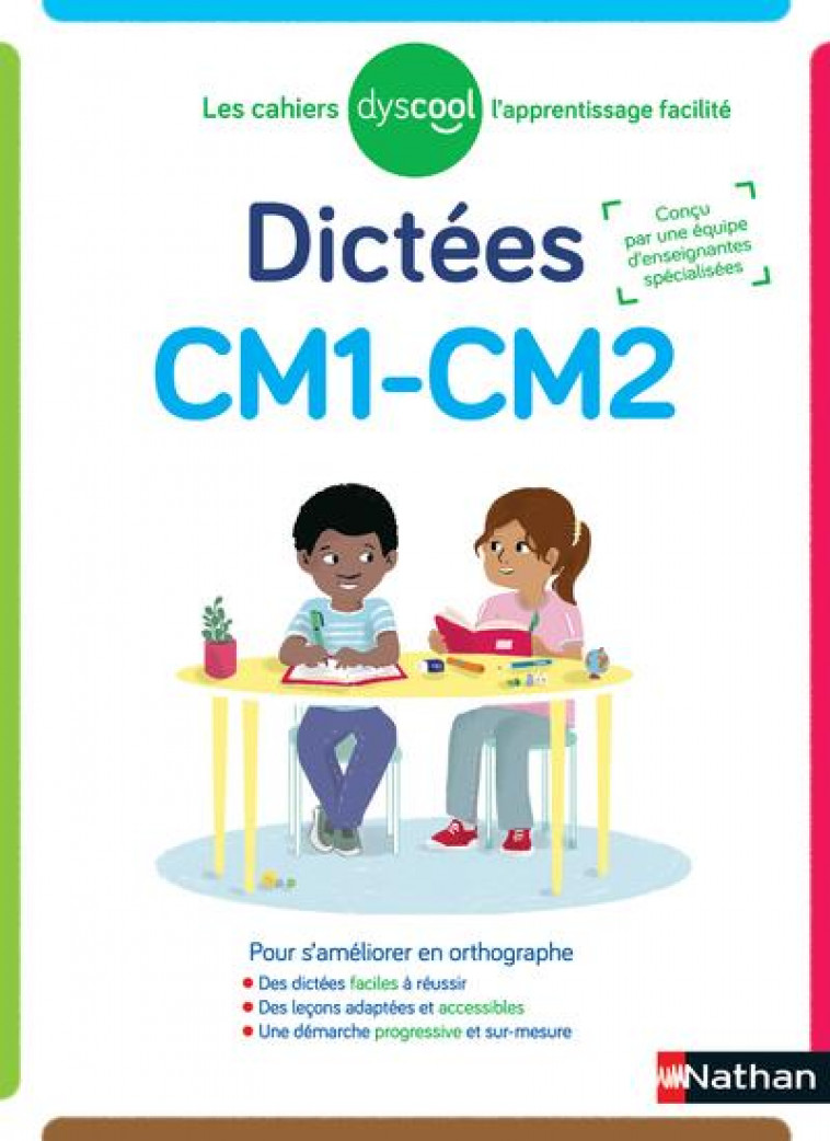 CAHIER DE DICTEES CM1-CM2 DYSCOOL - BELKEREM/VERENA - CLE INTERNAT