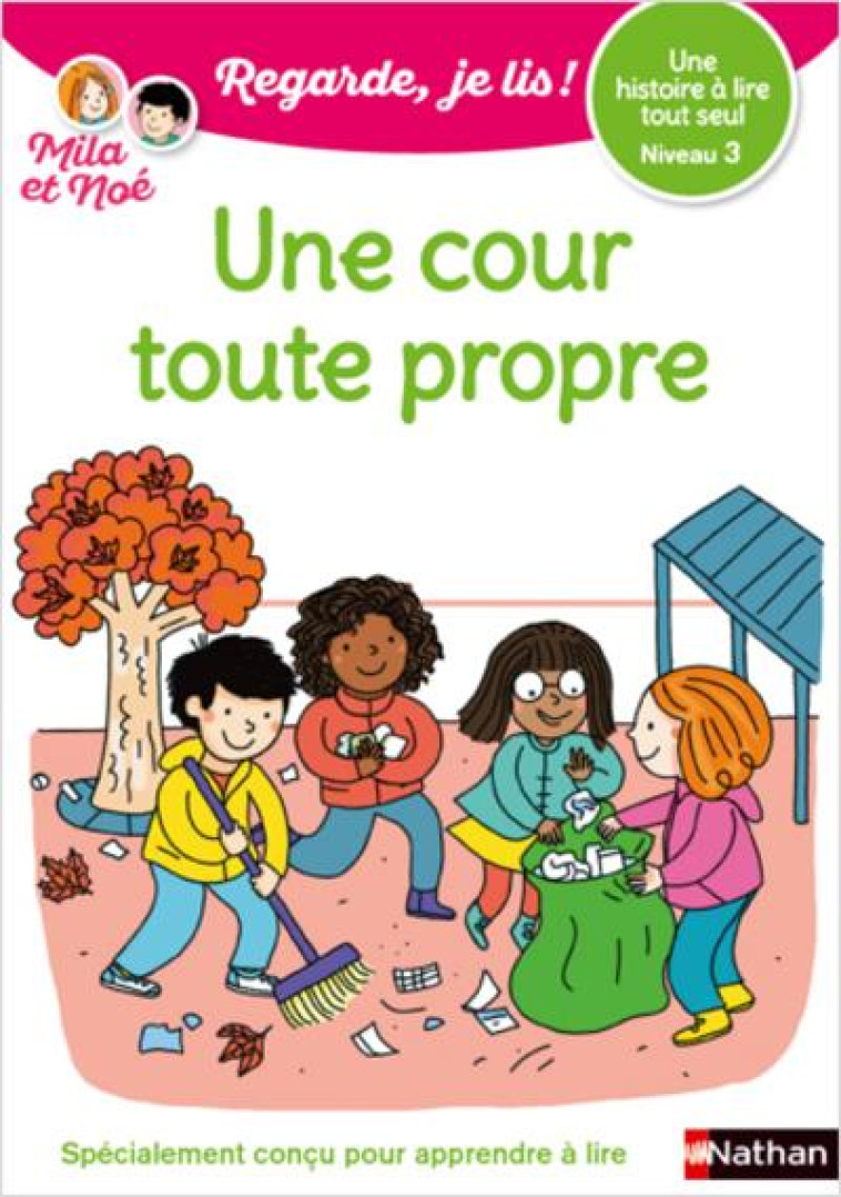 MILA ET NOE-UNE COUR TOUTE PROPRE-UNE HISTOIRE A LIRE TOUT SEUL - BATTUT/DESFORGES - CLE INTERNAT