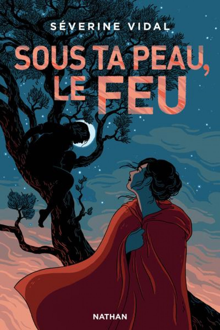 SOUS TA PEAU LE FEU - VIDAL SEVERINE - CLE INTERNAT