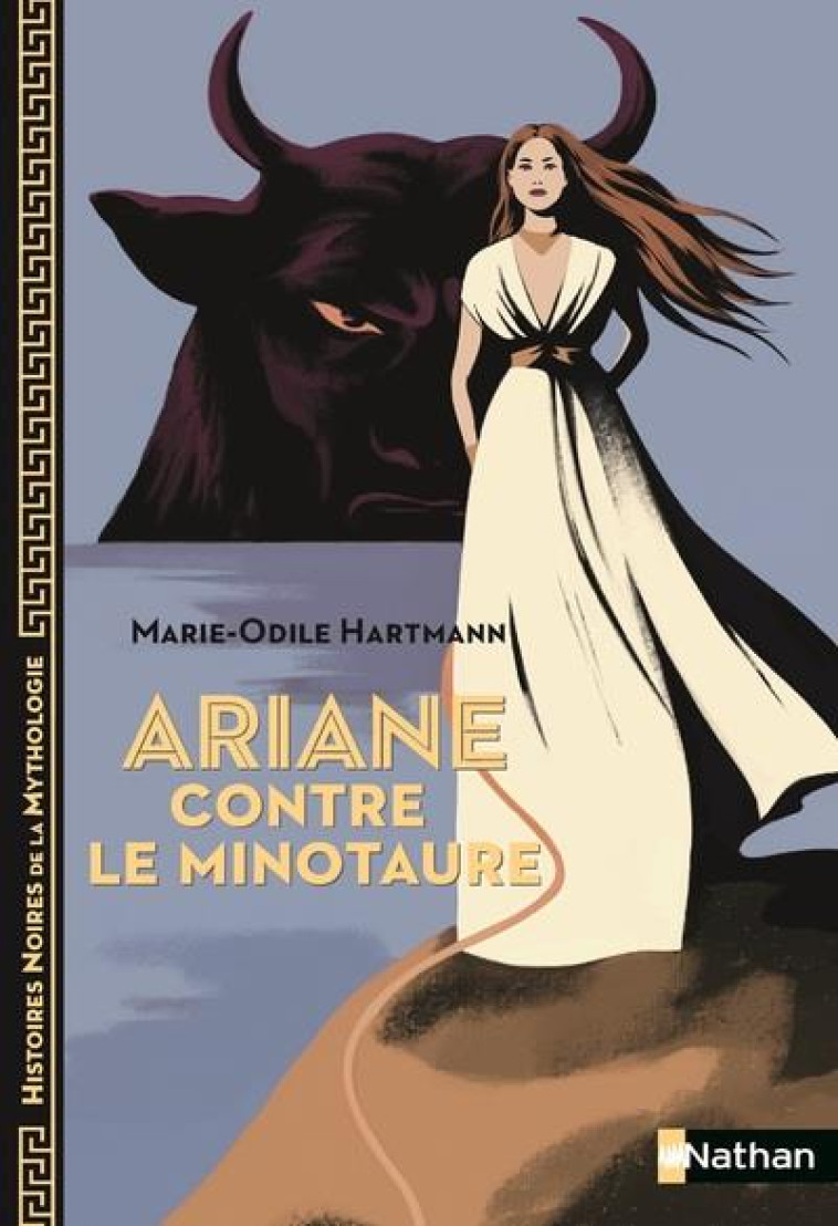 ARIANE CONTRE LE MINOTAURE - HARTMANN MARIE-ODILE - CLE INTERNAT