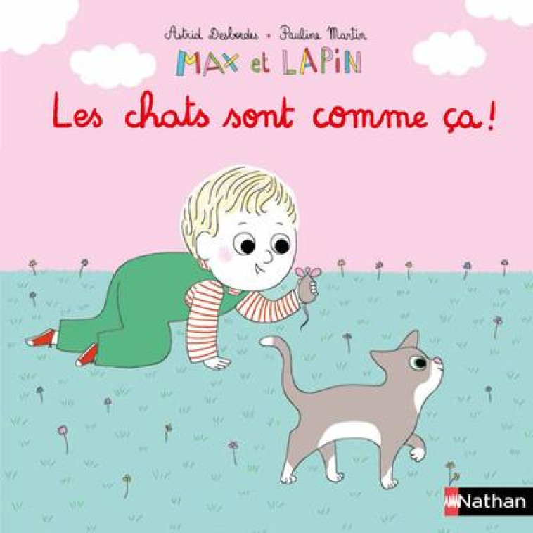 LES CHATS SONT COMME CA - DESBORDES/MARTIN - CLE INTERNAT