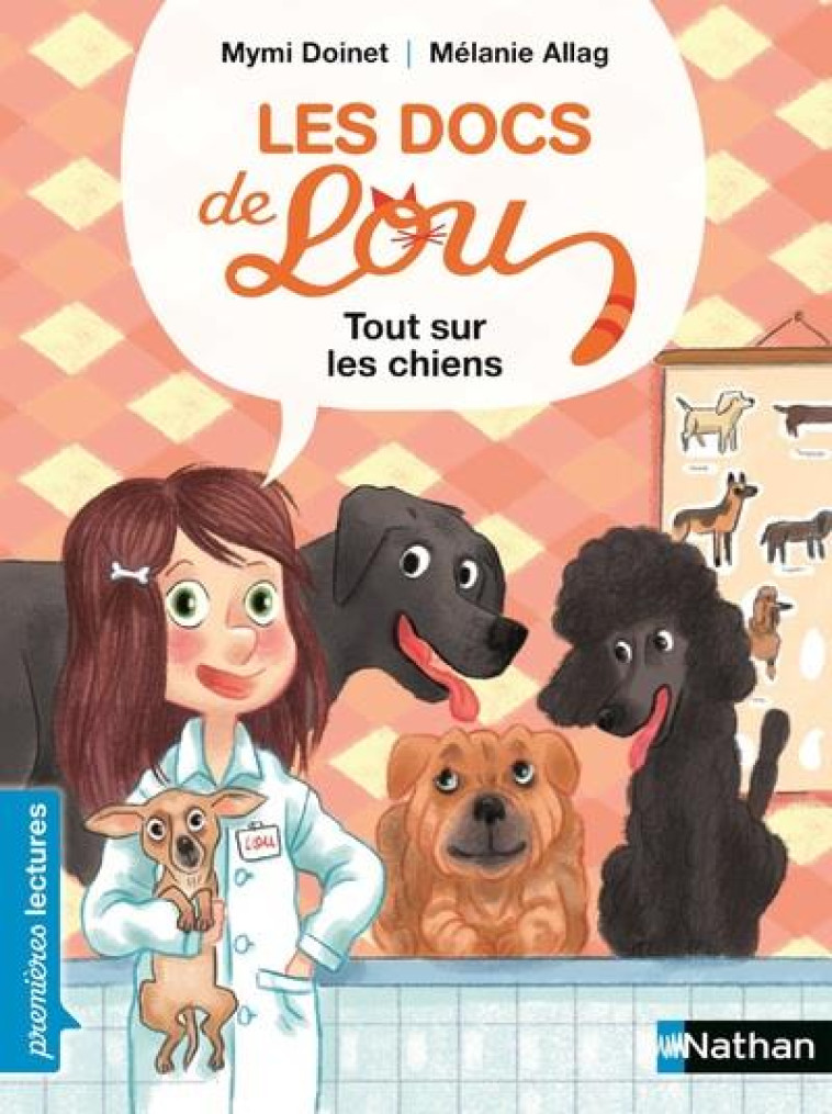 LES DOCS DE LOU : TOUT SUR LES CHIENS ! - DOINET/ALLAG - Nathan Jeunesse