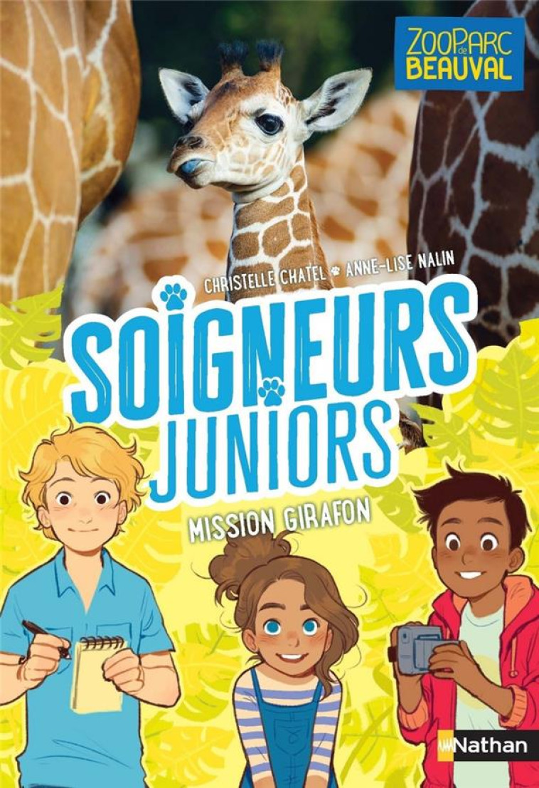 SOIGNEURS JUNIORS - TOME 3 MISSION GIRAPHON - VOL03 - CHATEL/NALIN - CLE INTERNAT