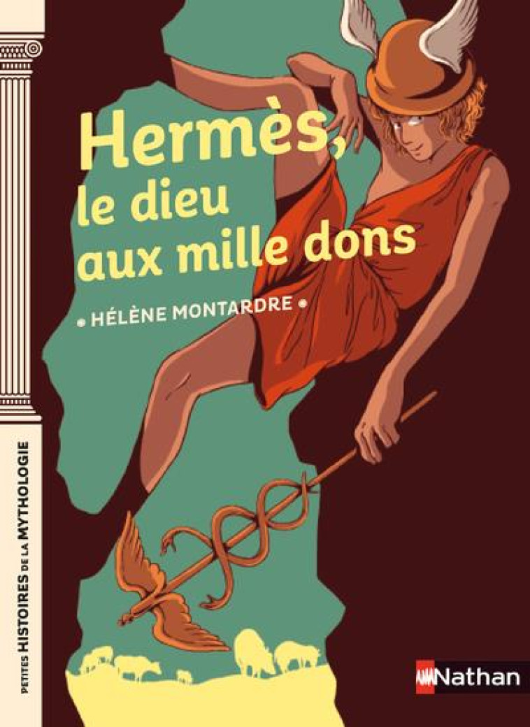 HERMES, LE DIEU AUX MILLE DONS - MONTARDRE HELENE - CLE INTERNAT