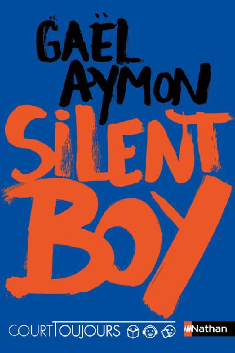 COURT TOUJOURS - TOME 2 SILENT BOY - VOL02 - AYMON GAEL - CLE INTERNAT