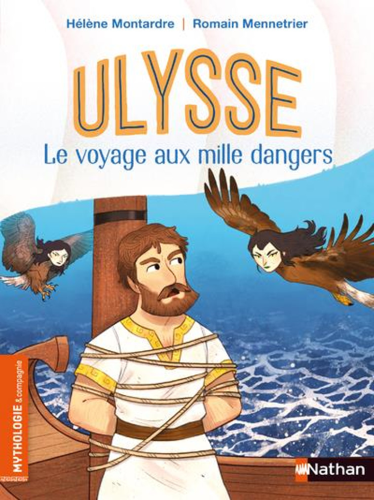 ULYSSE, LE VOYAGE AUX MILLE DANGERS - MONTARDE/MENNETRIER - CLE INTERNAT