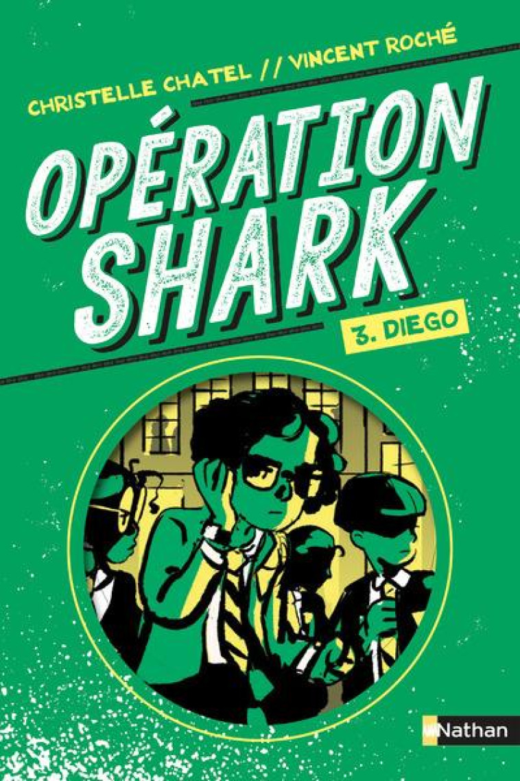 OPERATION SHARK - TO3 -DIEGO - CHATEL/ROCHE - CLE INTERNAT