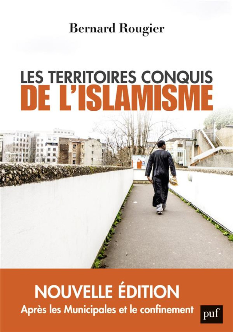 LES TERRITOIRES CONQUIS DE L-ISLAMISME - EDITION AUGMENTEE - ROUGIER BERNARD - PUF