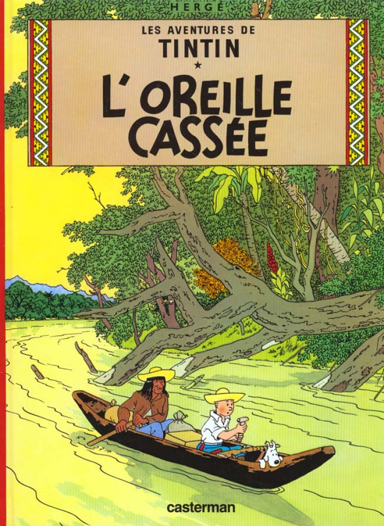 OREILLE CASSEE  6 - HERGE - CASTERMAN