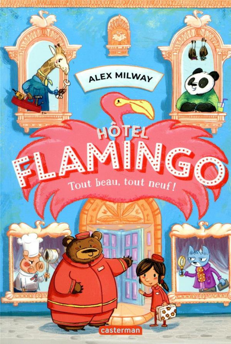 HOTEL FLAMINGO 1 - TOUT BEAU, TOUT NEUF - MILWAY - CASTERMAN