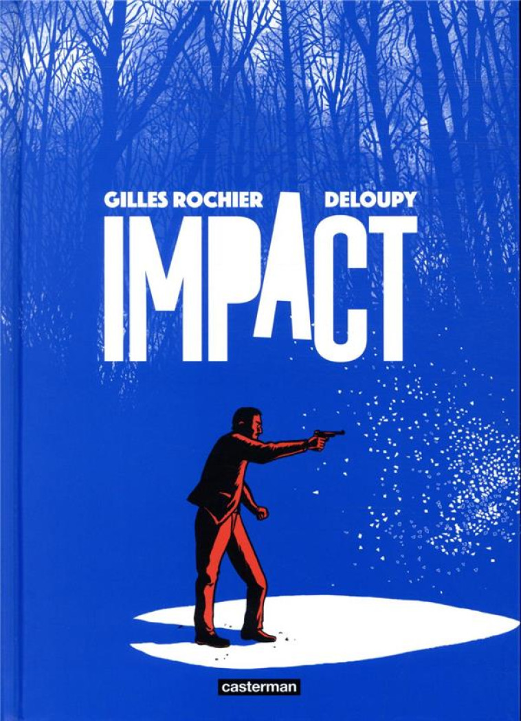 IMPACT - ROCHIER/DELOUPY - CASTERMAN