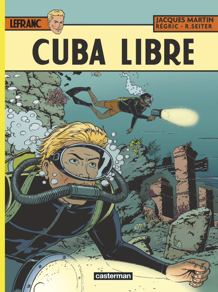 LEFRANC T25 CUBA LIBRE - Jacques Martin - CASTERMAN