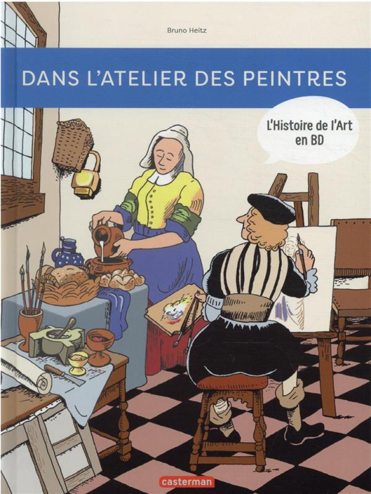 DANS L-ATELIER DES PEINTRES - HEITZ - CASTERMAN