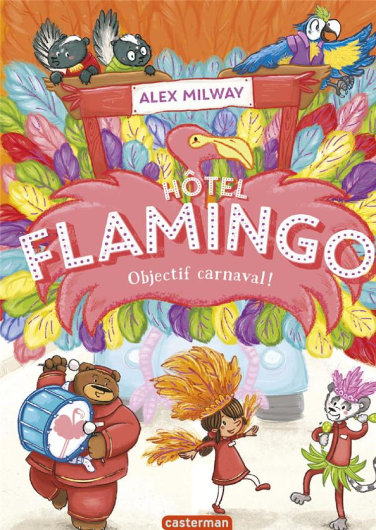 HOTEL FLAMINGO 3 - OBJECTIF CARNAVAL ! - MILWAY - CASTERMAN