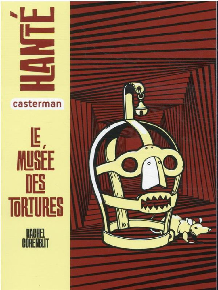 LE MUS?E DES TORTURES - CORENBLIT RACHEL - CASTERMAN